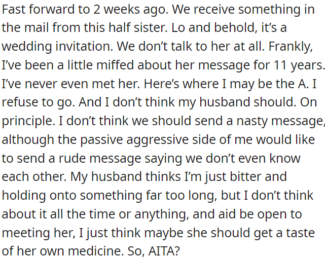 Eleven years later, they receive a wedding invitation from this half-sister, and OP thinks they should neither respond nor attend.