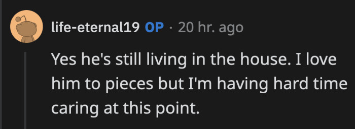 It looks like OP is done dealing with their boyfriend's crap