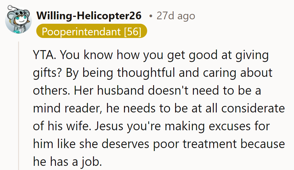 YTA. Even a Magic 8-Ball shows more thoughtfulness. Gift-giving isn’t rocket science; it's consideration!