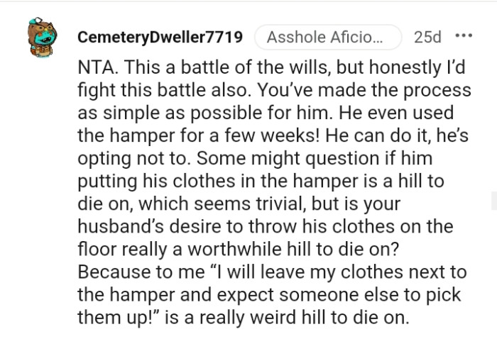 The OP's husband has clearly chosen a hill to die on