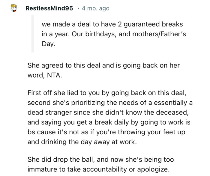 “She did drop the ball, and now she's being too immature to take accountability or apologize.”