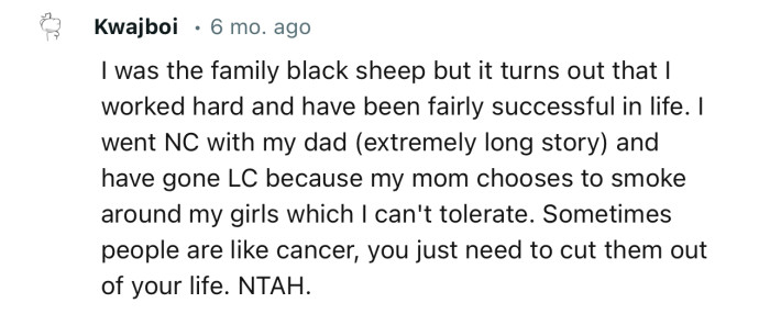 “Sometimes people are like cancer; you just need to cut them out of your life. NTAH.”