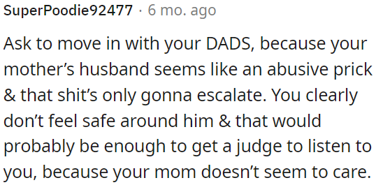 OP's mother's husband appears to be abusive.