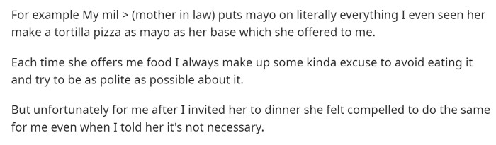 She goes into some detail about the types of food combinations her MIL puts together and how her MIL invited her over for dinner.
