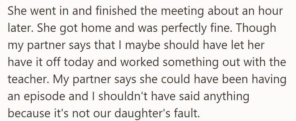 She attended the meeting and returned home fine. OP's partner suggests letting her skip, suspecting an episode.