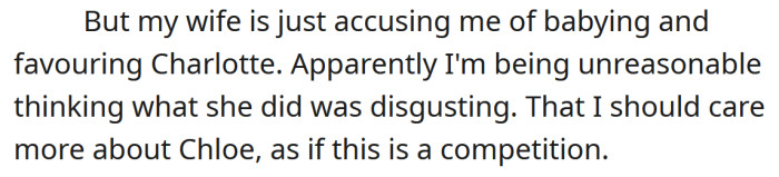 His wife accused him of babying Charlotte.