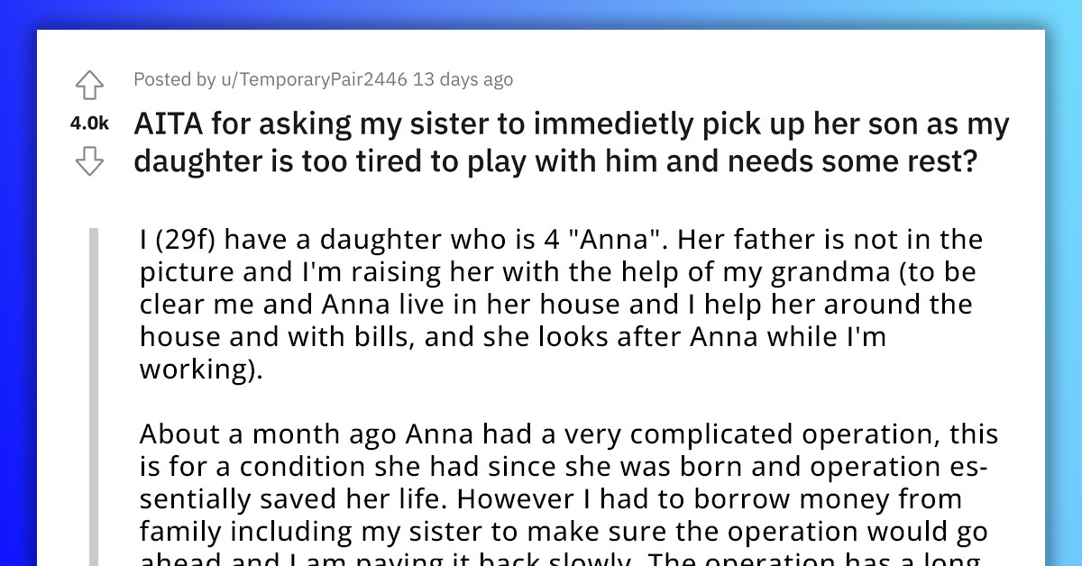 Redditor Borrows Money From Her Sister For Daughter's Surgery, Now Her 5Y.O. Nephew Thinks He Can Boss Them Around Because "Mommy Paid Them"