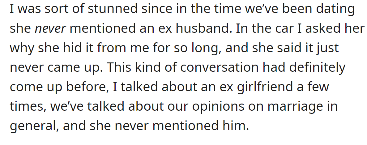 He was shocked by this as she never mentioned it before: