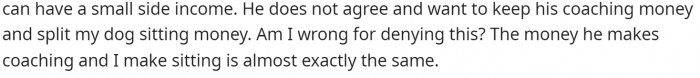 Then this is how she concludes the post. She's asking if she's wrong in this situation and if she should split the income.