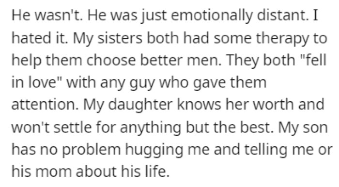 OP's father got angry because he felt offended by what OP told him