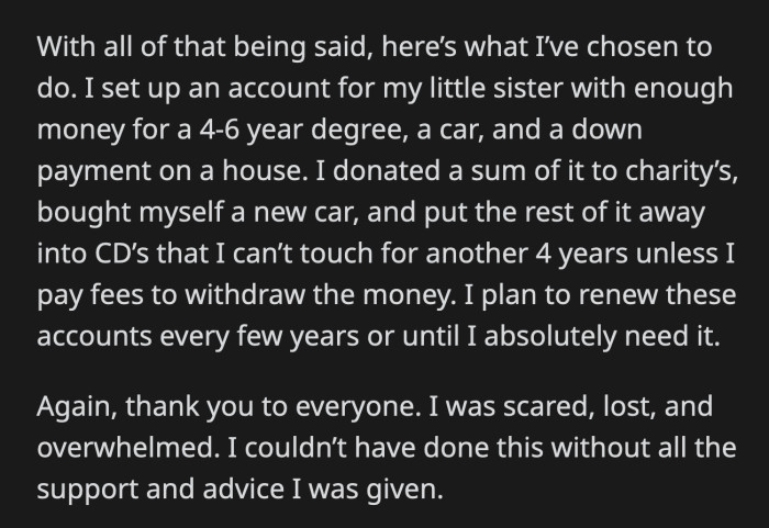 She also followed the advice of Redditors to set up an education fund for her little sister. OP also donated some of her money to charity.