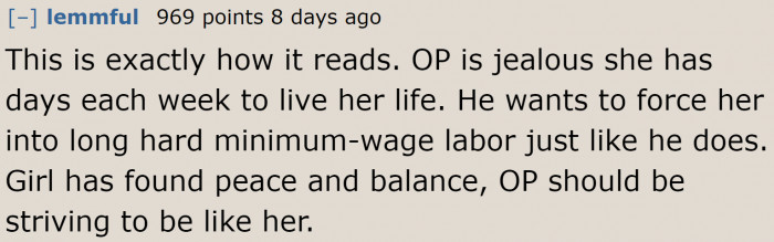 Why not make his wife his inspiration in life? It will change his outlook.