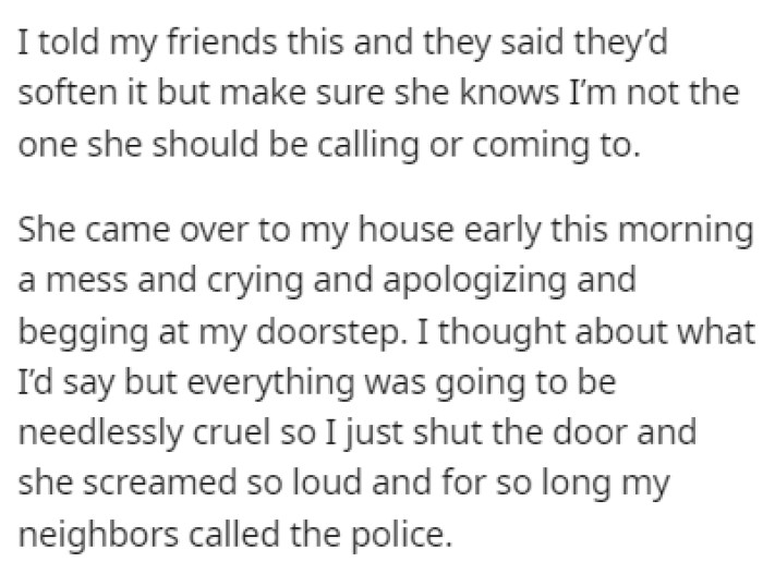 One early morning, OP's ex showed up at his house, begging him to take her back
