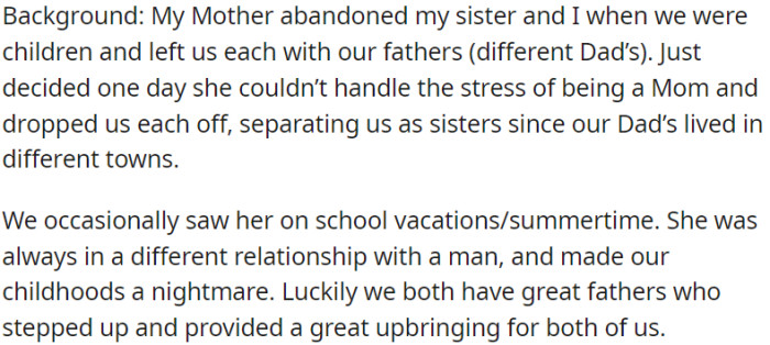 OP's mother abandoned her children, resulting in OP and her sister being separated, each living with different fathers in different towns.