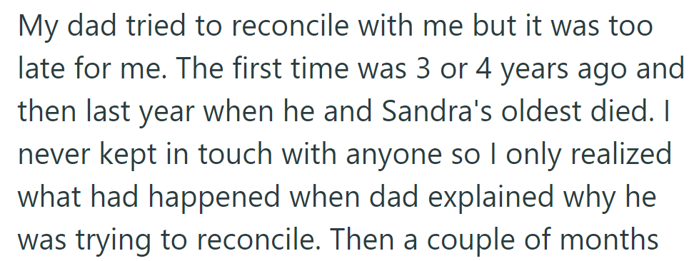 Too late for reconciliation, OP learned of events only after his dad explained, due to his lack of communication.