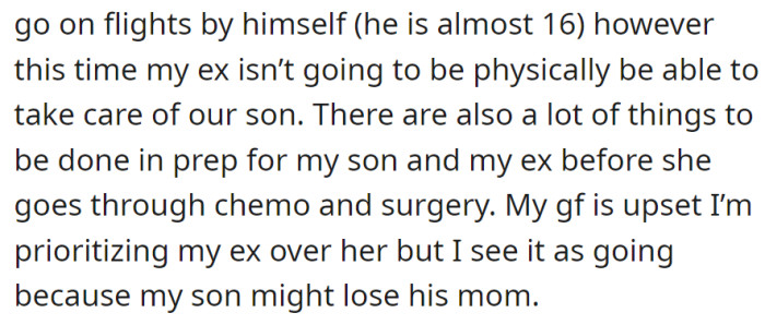 Despite the son's usual solo flights, OP must assist due to the ex's health issues, prioritizing support over the girlfriend's concerns.