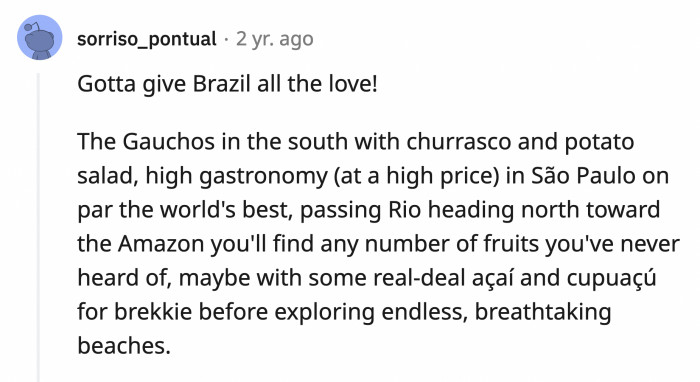 14. Great food in Brazil and fruits you have never seen before