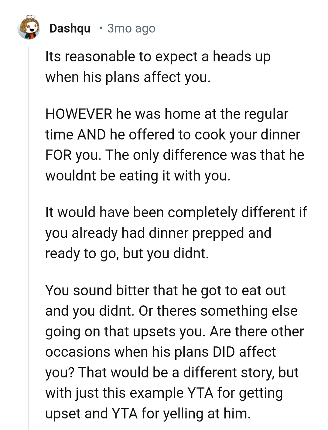 The OP sounds bitter that her husband is out
