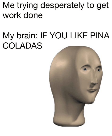 24. Getting work done be like...