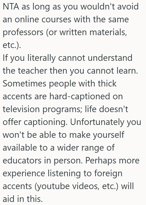 It's reasonable to choose professors he understand but OP still must work on accent comprehension.