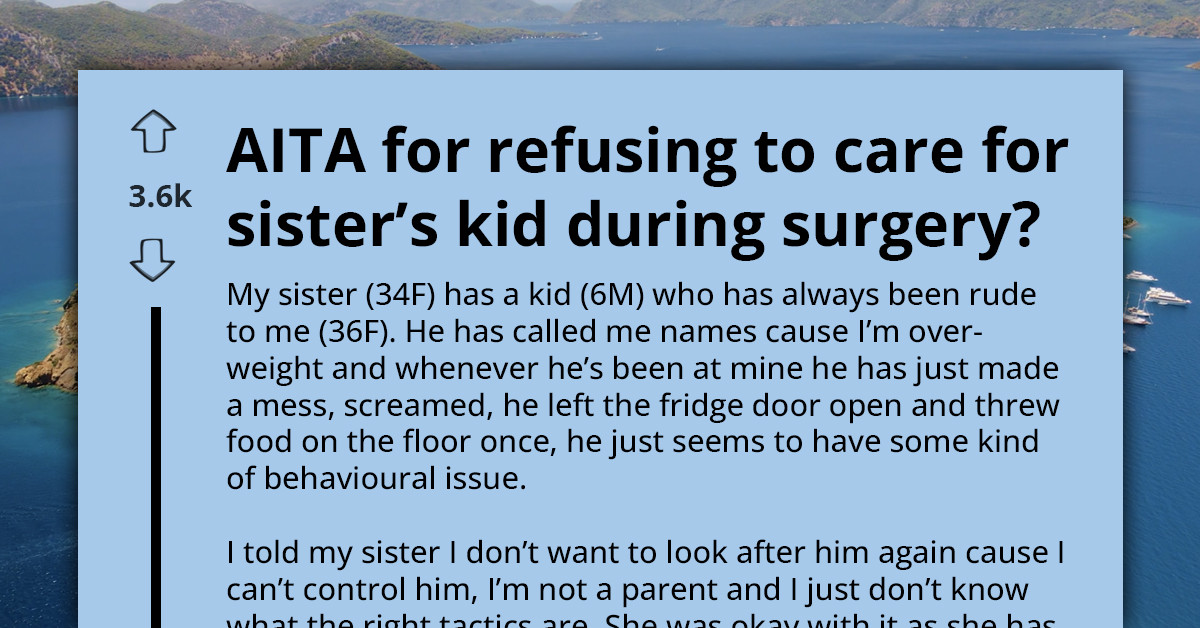 Woman Faces Backlash From Family After Saying “No” To Babysitting Her Sister’s Rude Kid Amid Urgent Surgery