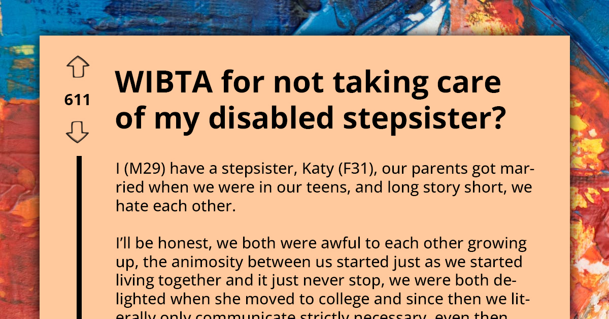 Profound Hatred Between Step-Siblings Leads To One Refusing To Take Care Of The Other Despite Her Disability