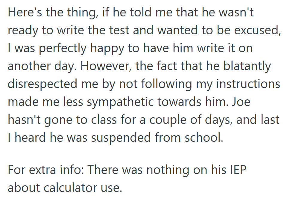 The teacher believed discipline was necessary, but the outcome left Joe suspended and absent from class.
