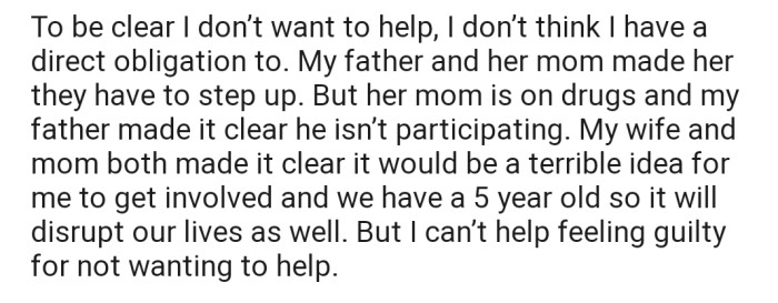 As much as OP doesn't feel obligated to cater to their half-sister, they still feel guilty for rejecting the proposal