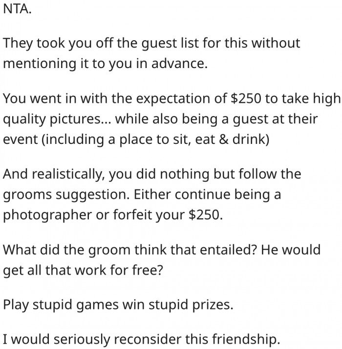 3. His friend got what he bargained for.