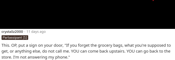 People offered her clever ideas on how she can remind him of his duties or let him know that he can fix his problems himself, without her help.