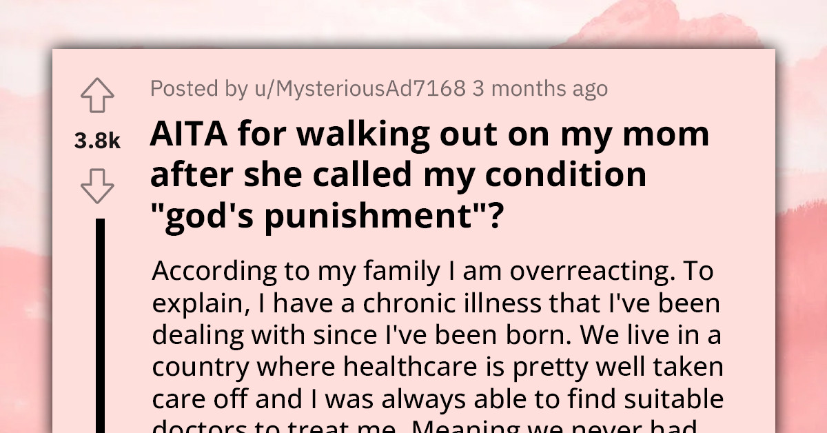 Redditors Stunned As Narcissist Mom Says To Adult Child That Chronic Illness Is God's Punishment On Her