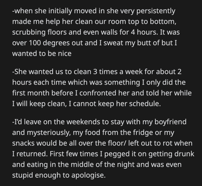 OP overheard her ranting to her boyfriend about her terrible roommate who left her alone with nothing to do.