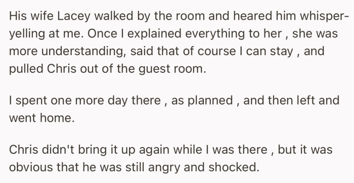 Lacey walked in and calmed the tension. As planned, OP left after spending one more day
