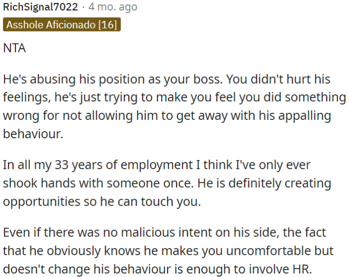 OP's boss abuses his position and tries to manipulate OP into feeling guilty for objecting to his inappropriate behavior.