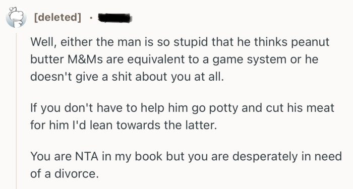 “You are NTA in my book but you are desperately in need of a divorce.”