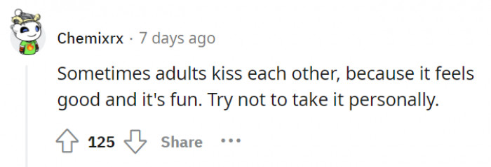 Adults kissing other adults is normal. Chill out, bro.