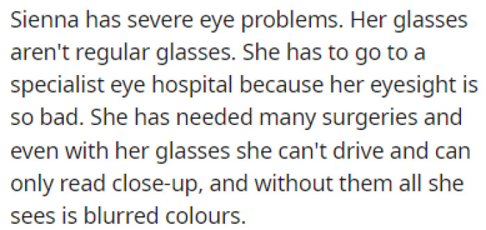 Sienna has eye problems and has to wear special glasses