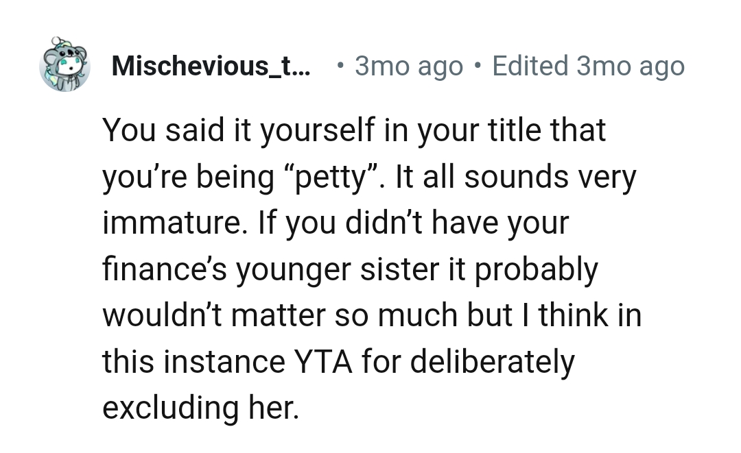 The OP deliberately excluded her