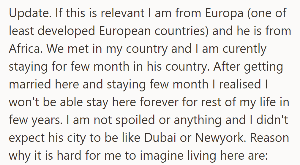Update: From a less developed European country, she married him from Africa but struggled to imagine living in his city long-term.