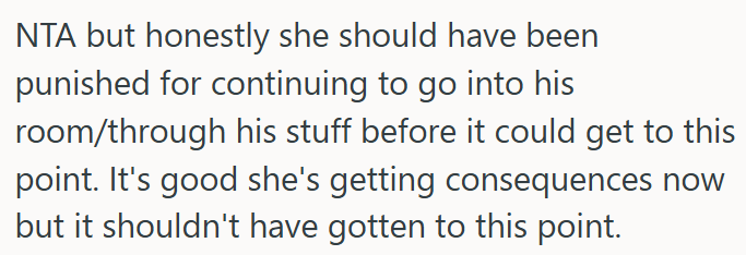 She Should Have Faced Consequences Earlier for Invading His Privacy Before Things Got This Far.