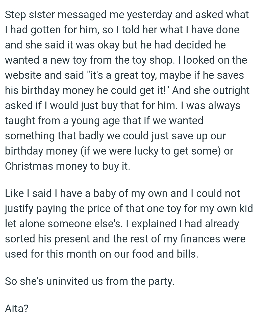 She outright asked if the OP would just buy that for her kid