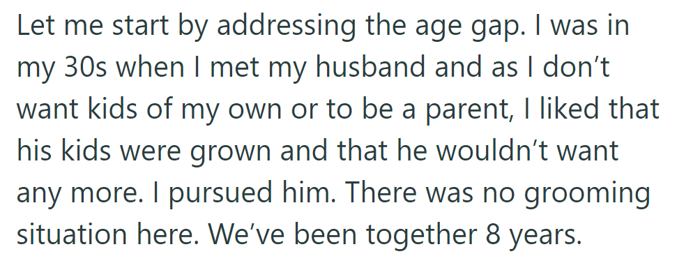 OP met her husband in her 30s, valued grown kids, and had no desire for more. There was no grooming involved; she pursued him first.