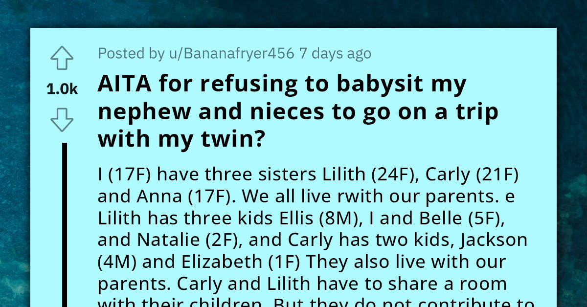Two Entitled Sisters With Five Children Learn Delayed Lesson In Responsibility After Failing To Manipulate Their Younger Sister Into Babysitting For Free