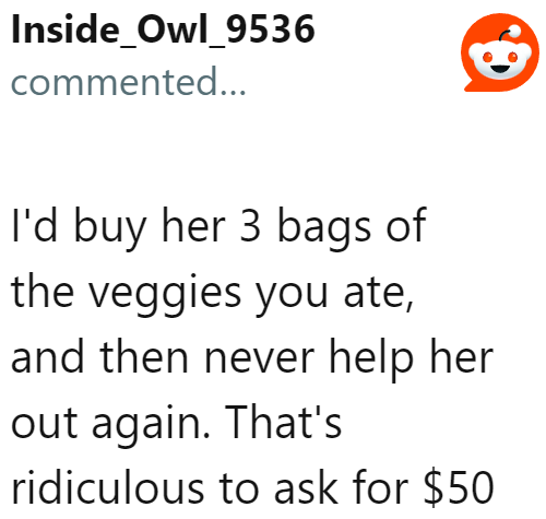 Redditors advised against paying the $50 back because the frozen vegetable packs are much cheaper than the money she's asking for.