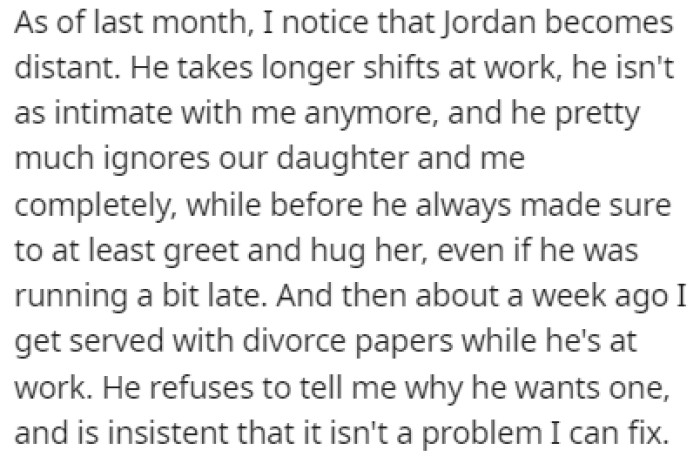 OP recently noticed that her husband has become distant.