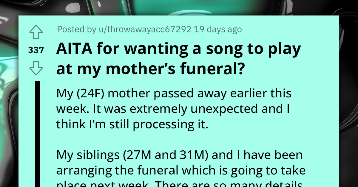 Young Woman Wants To Play A Specific Song At Her Mother's Funeral, Brothers Object