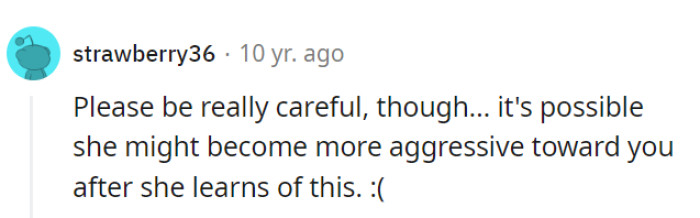 Oh, don't worry, they've got an excellent supply of organic carrots to keep her at bay!