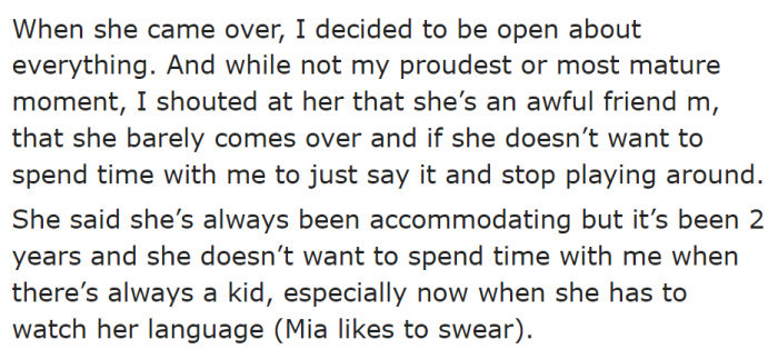 Because of What Happened, the OP and Her Friend Got into a Fight.