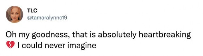 10. That is absolutely heartbreaking indeed