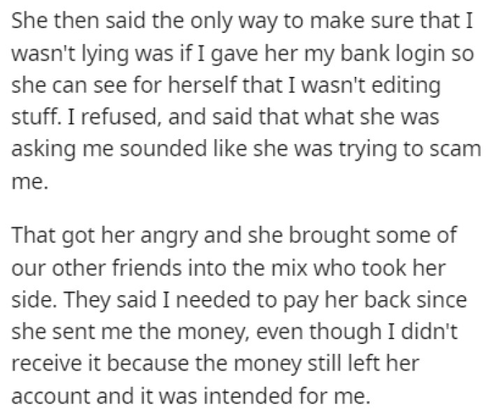The friend asked OP to give her their bank login so she could see it for herself